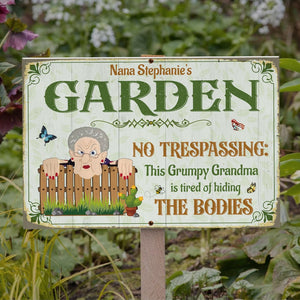 This Grumpy Grandma Is Tired Of Hiding The Bodies Personalized Garden Metal Sign Gift For Grandma - Metal Wall Art - GoDuckee