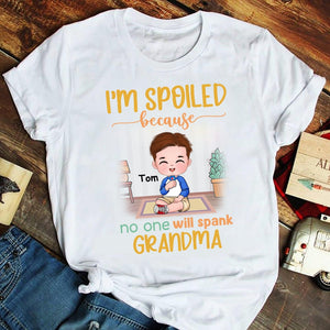I'm Spoiled Because No One Will Spank Grandma - Personalized Grandma Shirt - Gift For Kids - Shirts - GoDuckee