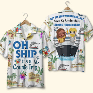 Not All Who Wander Are Lost Personalized Cruising Hawaiian Shirt Gift For Couple, Family, Friends - Hawaiian Shirts - GoDuckee