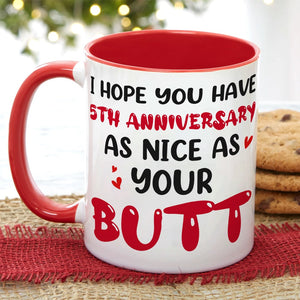 I Hope You Have Anniversary As Nice As Your Butt- Gift For Couples- Personalized Coffee Mug- Couple Anniversary Mug - Coffee Mug - GoDuckee