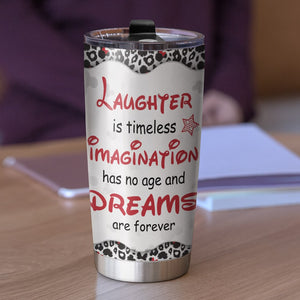 Laughter Is Timeless Imagination Has No Age Personalized Friends Tumbler Cup Gift For Friends - Tumbler Cup - GoDuckee
