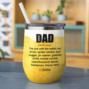 Father's Day - Personalized Wine Tumbler - Drinking Man - DAD Definition - Beer Bubbles Theme - Wine Tumbler - GoDuckee