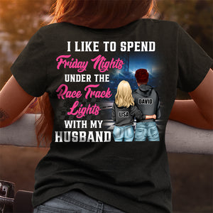 Racing Girl I Like To Spend Friday Nights - Personalized Shirts - Shirts - GoDuckee