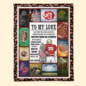 Personalized American Football Couple Blanket - To My Love I Didn't Marry You You So I Could Live With You - Blanket - GoDuckee