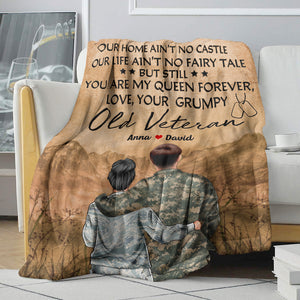 Personalized Military Couple Blanket - To My Wife Our Home Ain't No Castle, Love Your Grumpy Old Veteran - Blanket - GoDuckee