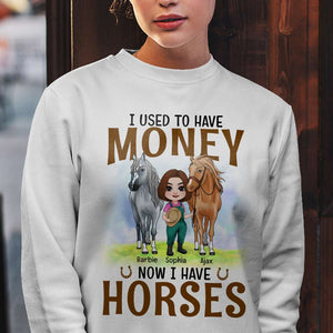 I Used To Have Money Now I have Horses, Bestfriend T-shirt Hoodie Sweatshirt - Shirts - GoDuckee