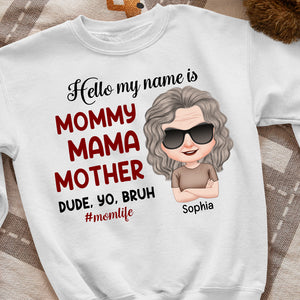 Hello My Name Is Mommy, Personalized Shirt, Gift For Mother - Shirts - GoDuckee