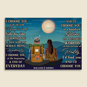 Personalized Hiking Couple Poster - I Choose You To Do Life With Hand In Hand, Side By Side - Poster & Canvas - GoDuckee