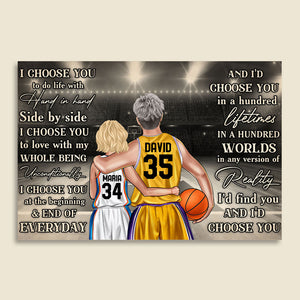 Personalized Basketball Couple Poster - I Choose You To Do Life With Hand In Hand, Side By Side - Poster & Canvas - GoDuckee