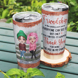 Thank You For Being The Pee In My Pants Personalized Tumbler Cup - Tumbler Cup - GoDuckee