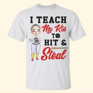Baseball Girl I Teach My Kid To Hit And Steal Personalized Shirts - Shirts - GoDuckee