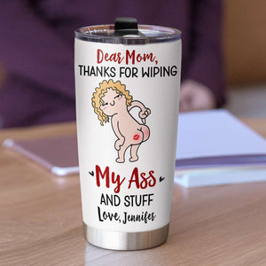 Thanks For Wiping, Dear Mom Mug, Personalized Coffee Mug, Funny Gift For Mother's Day - Coffee Mug - GoDuckee