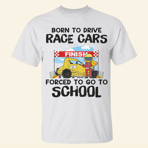 Born To Drive Race Cars Personalized Back To School Shirts, Gift For Racing Student - Shirts - GoDuckee