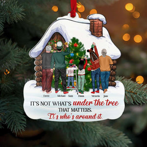 It's Not What's Under The Tree That Matters It's Who's Around It, Family Christmas Personalized Shape Ornament - Ornament - GoDuckee