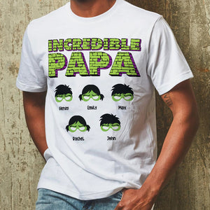Personalized Father's Day Shirt - Incredible Papa - Gift For Dad, Grandpa - Shirts - GoDuckee