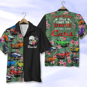 I May Be Old But I Got To Drive All The Cool Cars - Custom Classic Car Photo Hawaiian Shirt - Gift For Car Lovers - Hawaiian Shirts - GoDuckee