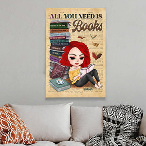 All You Need Is Book Personalized Book Printed Canvas, Gift For Book Lovers - Poster & Canvas - GoDuckee