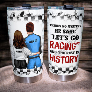 Personalized Racing Couple Tumbler - Racing Couple There's No Mystery He Said Let's Go Racing - Tumbler Cup - GoDuckee