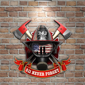 9.11 Never Forget - Firefighter Metal Sign Gift For Family, Friends,.. - Metal Wall Art - GoDuckee