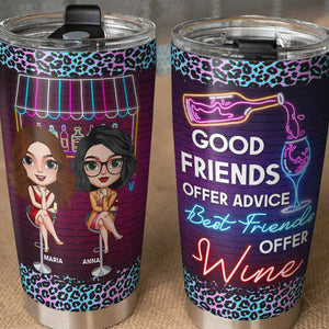 Best Friends Offer Wine, Personalized Friends Tumbler - Tumbler Cup - GoDuckee