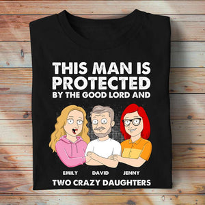 This Man Is Protected By The Good Lord - Personalized Shirts - Gift For Dad - Family Guys - Shirts - GoDuckee