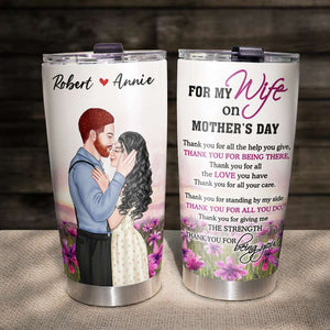 For My Wife On Mother's Day, Personalized Tumbler, Gift For Couple - Tumbler Cup - GoDuckee