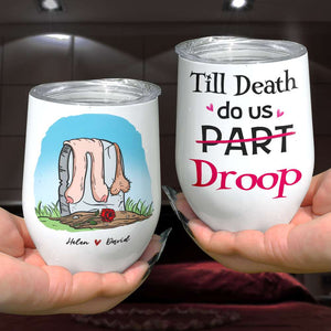 Till Death Do Us Droop, Gift For Couple, Personalized Mug, Funny Couple Mug, Anniversary Gift - Coffee Mug - GoDuckee