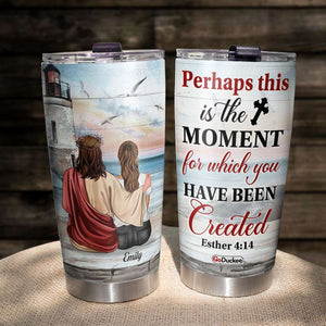 Personalized Jesus Tumbler Cup - Perhaps This Is The Moment For Which You Have Been Created - Tumbler Cup - GoDuckee