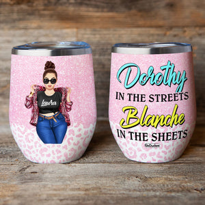 Personalized Cool & Badass Friends Wine Tumbler - Dorothy In The Streets Blanche In The Sheets - Leopard Pattern - Wine Tumbler - GoDuckee