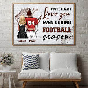 Personalized American Football Couple Poster - I Vow To Always Love You Even During Football Season - Poster & Canvas - GoDuckee