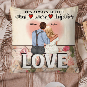 It's Always Better When We're Together, Sweet Valentine's Day Couple Pillow - Pillow - GoDuckee