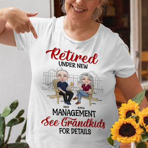 Retired Under New Management, Personalized Shirt, Gift For Grandparents - Shirts - GoDuckee