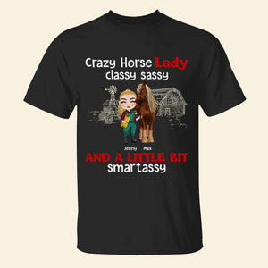 Crazy Horse Lady Classy Sassy And A Little Bit Smart Assy - Personalized Horse Mom Shirt - Gift For Horse Lovers - Shirts - GoDuckee
