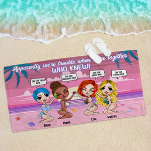 We're Trouble Together - Personalized Beach Towel - Gifts For Sisters, BFF, Girls Doll Trip - Beach Towel - GoDuckee
