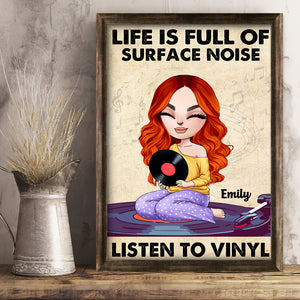Personalized Vinyl Girl Poster - Life Is Full Of Surface Noise - Poster & Canvas - GoDuckee