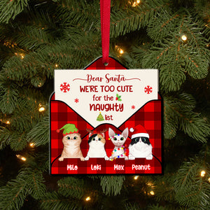 Dear Santa, We're Too Cute For The Naughty List, Personalized Acrylic Ornament, Christmas Gift For Cat Lovers - Ornament - GoDuckee