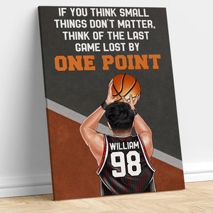Personalized Basketball Boy Poster - If You Think Small Things Don't Matter - Poster & Canvas - GoDuckee