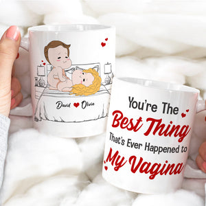 Personalized Naughty Couple Mug, You're The Best Thing That's Ever Happened To My P - Coffee Mug - GoDuckee