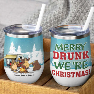 Personalized Camping Bear Buddies Wine Tumbler - Merry Drunk We're Christmas - Snow Theme - Wine Tumbler - GoDuckee
