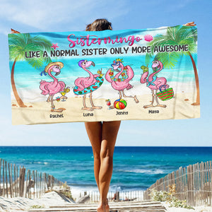 Sistermingo Like A Normal Sister - Personalized Flamingo Beach Towel - Gifts For Sisters, BFF, Besties - Beach Towel - GoDuckee