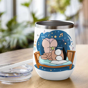 I Love You Even Though You Fart In Bed, Gift For Couple, Personalized Wine Tumbler - Wine Tumbler - GoDuckee