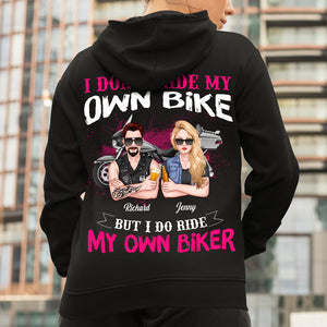 Personalized Biker Shirts - I Don't Ride My Own Bike But I Do Ride My Own Biker - Shirts - GoDuckee