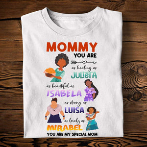 Encanto Mother Day You Are My Special Mom - Personalized Shirts - Gift For Mom - Shirts - GoDuckee