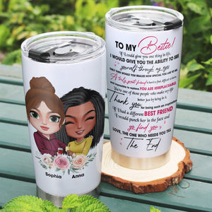 Love The One You Need To The End Personalized Tumbler, Gift For Friends - Tumbler Cup - GoDuckee