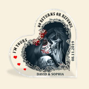 I'm Yours No Returns Or Refunds Personalized Skull Couple Heart Shaped Acrylic Plaque - Decorative Plaques - GoDuckee