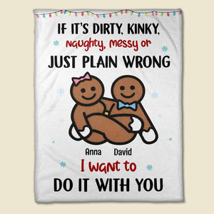 If It's Dirty Kinky Naughty Personalized Christmas Couple Blanket, Christmas Gift - Blanket - GoDuckee