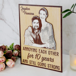 Annoying Each Other And Still Going Strong - Custom Photo Layered Wood Sign Stand - Wood Sign - GoDuckee