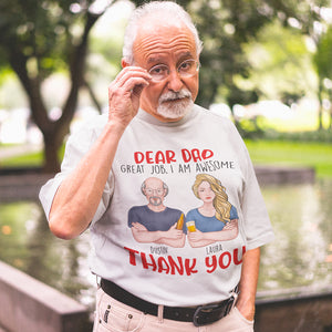 Dear Dad, Great Job We're Awesome Thank You, Personalized Shirts, Gift For Dad, Grandpa, Uncle - Shirts - GoDuckee