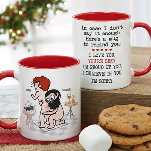 In Case I Don't Say It Enough Personalized Mug, Gift For Couple - Coffee Mug - GoDuckee