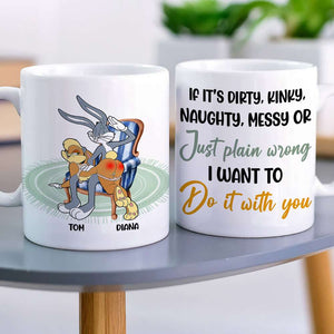 If It's Dirty Kinky Naughty Messy Couple Personalized White Mug - Coffee Mug - GoDuckee